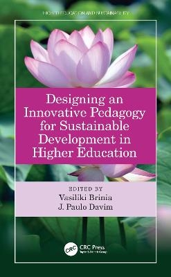 Designing an Innovative Pedagogy for Sustainable Development in Higher Education - 