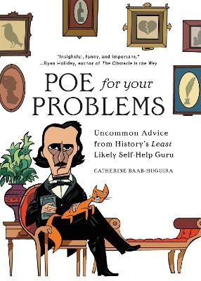 Poe for Your Problems - Catherine Baab-Muguira