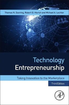 Technology Entrepreneurship - Thomas N. Duening, Robert A. Hisrich, Michael A. Lechter