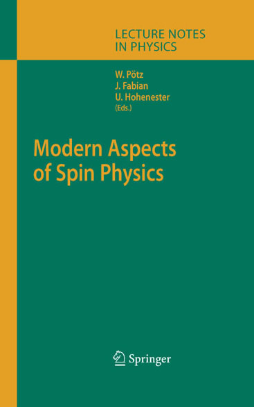 Modern Aspects of Spin Physics -  Walter Pötz,  Jaroslav Fabian,  Ulrich Hohenester