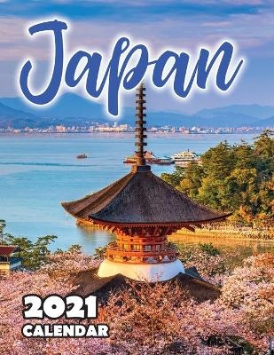 Japan 2021 Wall Calendar -  Just Be