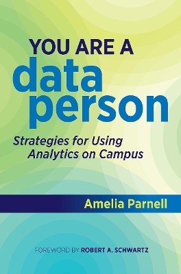 You Are a Data Person - Amelia Parnell