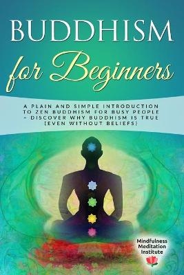 Buddhism for Beginners - Mindfulness Meditation Institute