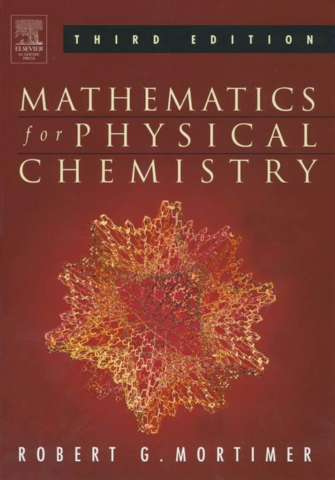 Mathematics for Physical Chemistry -  Robert G. Mortimer