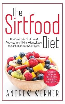 The Sirtfood Diet - Andrew Werner