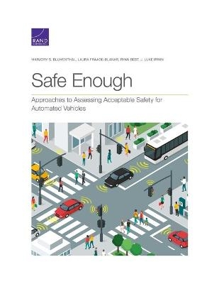 Safe Enough - Marjory S Blumenthal, Laura Fraade-Blanar, Ryan Best