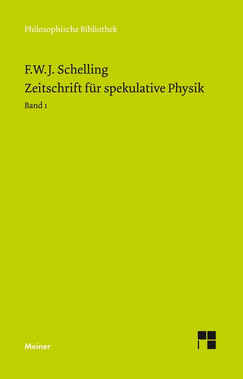 Zeitschrift für spekulative Physik Teilband 1 -  Friedrich Wilhelm Joseph Schelling