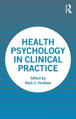 Health Psychology in Clinical Practice - 