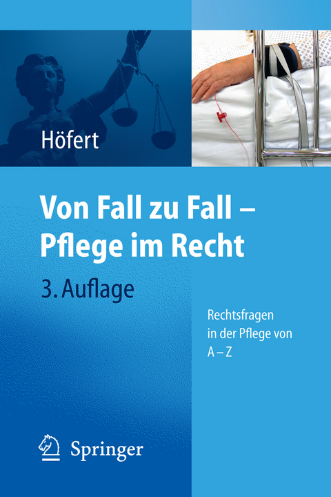 Von Fall zu Fall - Pflege im Recht - Rolf Höfert