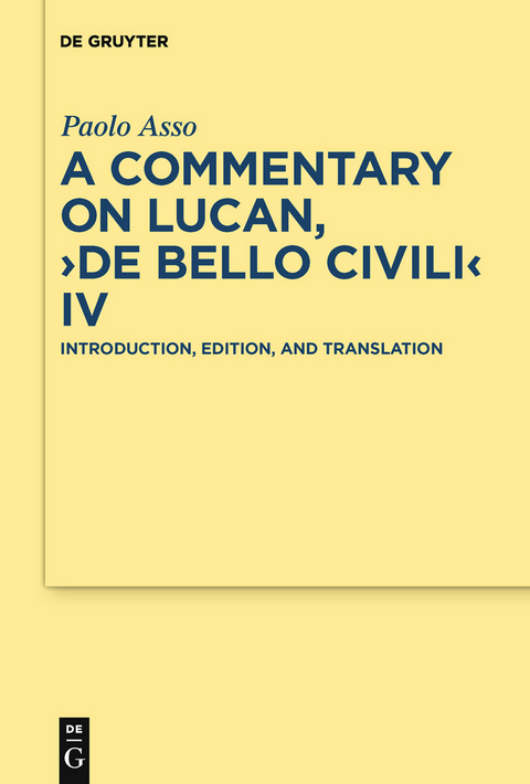 A Commentary on Lucan, "De bello civili" IV - Paolo Asso