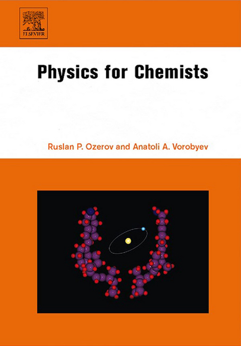 Physics for Chemists -  Ruslan P. Ozerov,  Anatoli A. Vorobyev