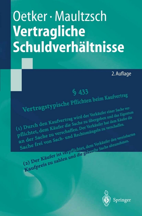 Vertragliche Schuldverhältnisse -  Hartmut Oetker,  Felix Maultzsch,  Friedrich-Schiller-Universität Jena