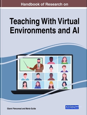 Handbook of Research on Teaching With Virtual Environments and AI - 