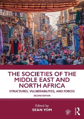 The Societies of the Middle East and North Africa