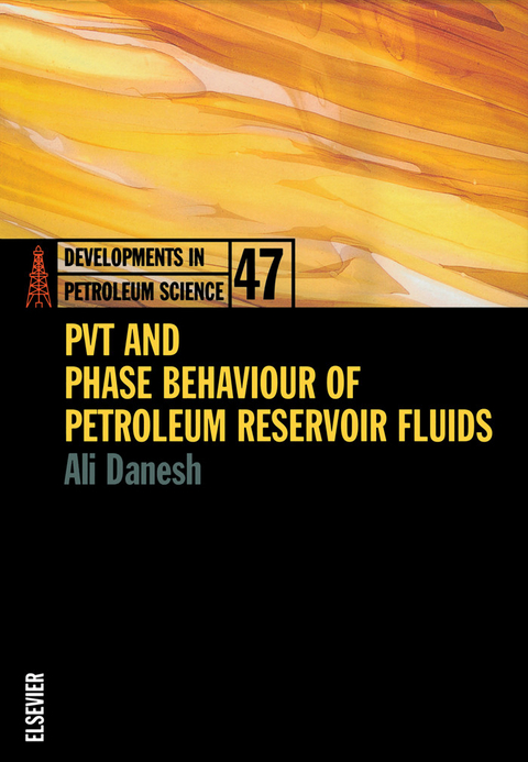 PVT and Phase Behaviour Of Petroleum Reservoir Fluids -  Ali Danesh