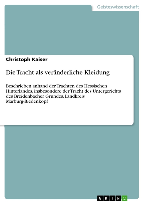 Die Tracht als veränderliche Kleidung - Christoph Kaiser