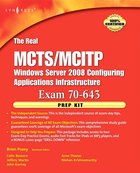 Real MCTS/MCITP Exam 70-643 Prep Kit -  Colin Bowern,  John Karnay,  Mohan Krishnamurthy,  Jeffery A. Martin,  Brien Posey,  Arno Theron