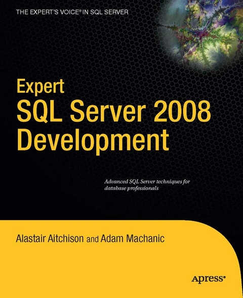 Expert SQL Server 2008 Development - Alastair Aitchison, Adam Machanic