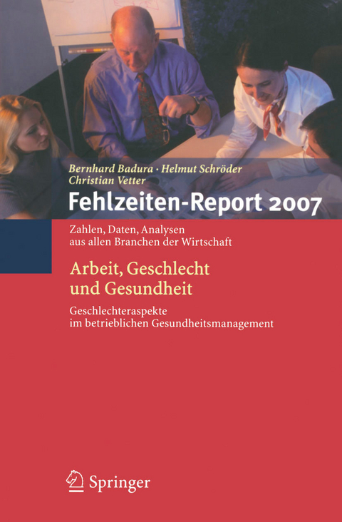 Fehlzeiten-Report 2007 - 