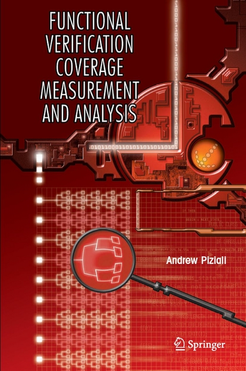 Functional Verification Coverage Measurement and Analysis - Andrew Piziali