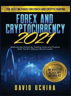 Forex and Cryptocurrency 2021 - David Uchiha