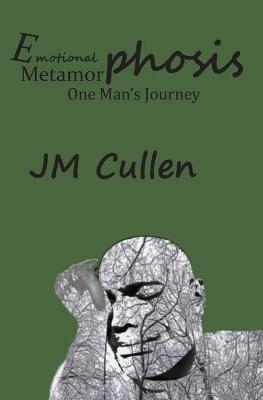 Emotional Metamorphosis - Jm Cullen