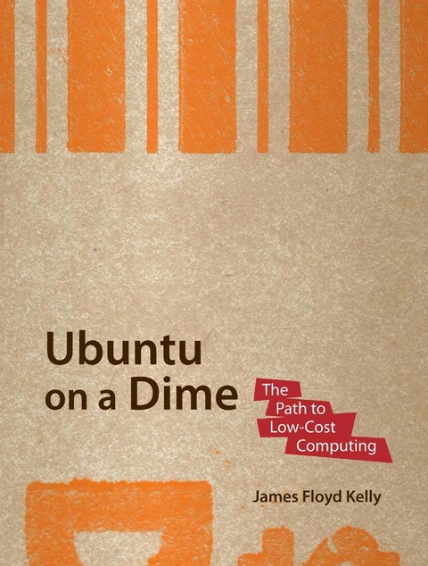 Ubuntu on a Dime -  James Floyd Kelly