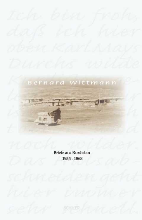 Briefe aus Kurdistan 1954-1963 -  Bernard Wittmann