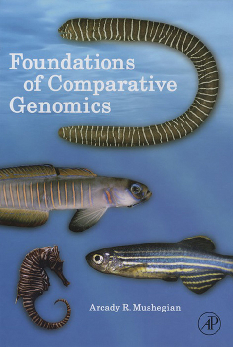 Foundations of Comparative Genomics -  Arcady R. Mushegian