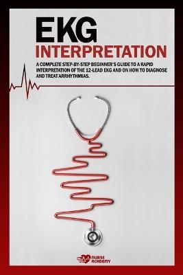 Ekg Interpretation -  Nurse Academy