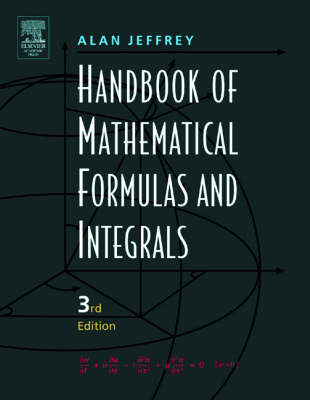 Handbook of Mathematical Formulas and Integrals -  Alan Jeffrey