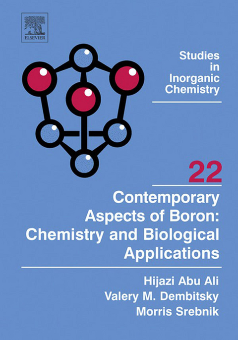 Contemporary Aspects of Boron: Chemistry and Biological Applications -  Hijazi Abu Ali,  Valery M Dembitsky,  Morris Srebnik