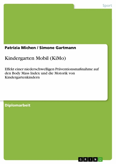 Kindergarten Mobil (KiMo) -  Patrizia Michen,  Simone Gartmann