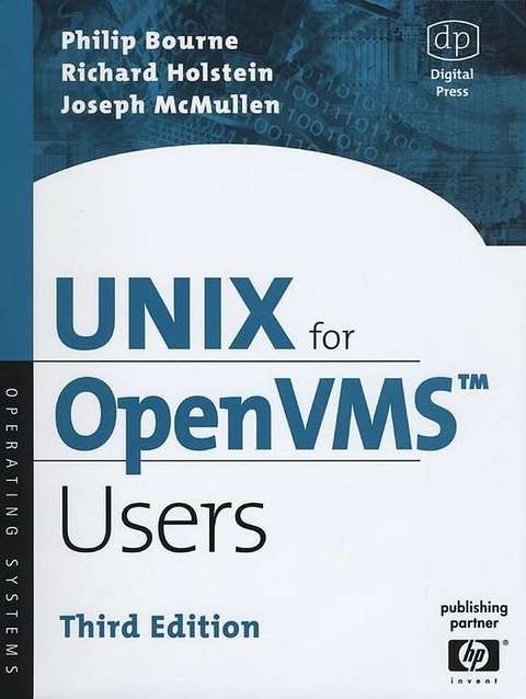 UNIX for OpenVMS Users -  Philip Bourne,  Richard Holstein,  Joseph McMullen