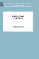 Radioactive Aerosols -  Constantin Papastefanou