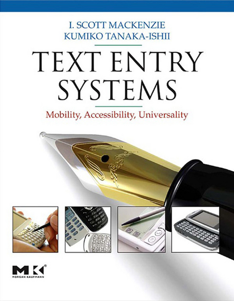 Text Entry Systems -  I. Scott MacKenzie,  Kumiko Tanaka-Ishii