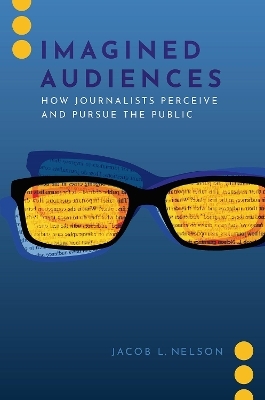 Imagined Audiences - Jacob L. Nelson