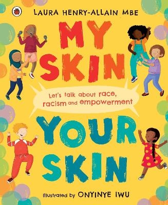 My Skin, Your Skin - Laura Henry-Allain