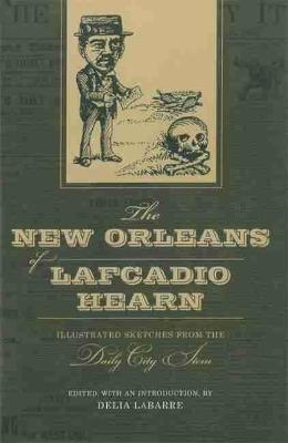 The New Orleans of Lafcadio Hearn - 