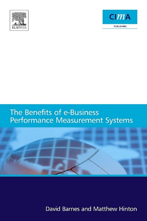 benefits of e-business performance measurement systems -  David Barnes,  Matthew Hinton