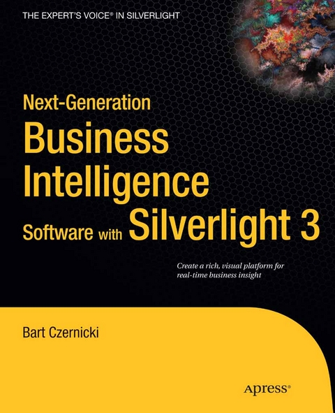 Next-Generation Business Intelligence Software with Silverlight 3 - Bart Czernicki