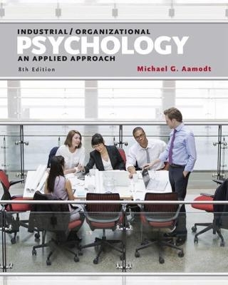 Industrial/Organizational Applications Workbook for Aamodt's Industrial/Organizational Psychology: An Applied Approach - Michael Aamodt