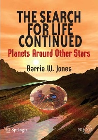 The Search for Life Continued - Barrie W. Jones