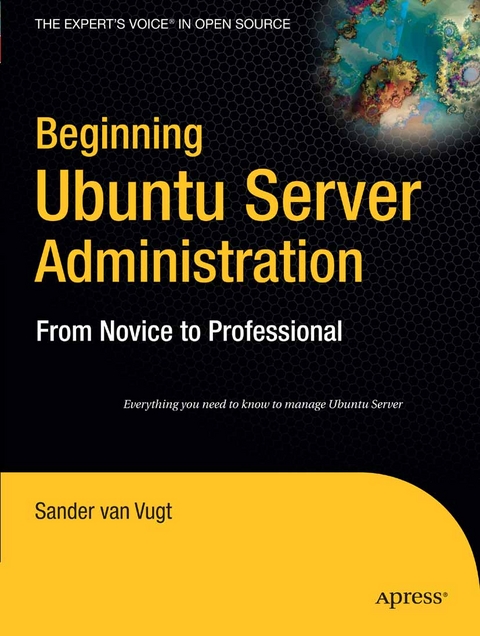 Beginning Ubuntu Server Administration - Sander van Vugt