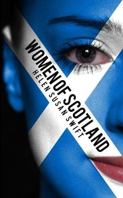 Women Of Scotland - Helen Susan Swift