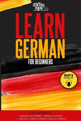 Learn German for Beginners - 4 in 1 Bundle -  Central Park Language Learning