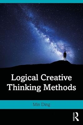 Logical Creative Thinking Methods - Min Ding