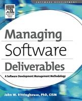 Managing Software Deliverables -  John Rittinghouse PhD CISM