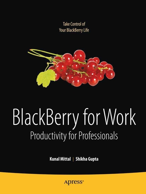 BlackBerry for Work - Kunal Mittal, Shikha Gupta, Neeraj Gupta