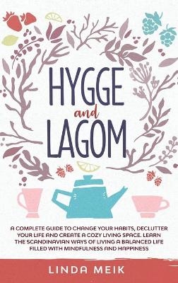 Hygge and Lagom - Linda Meik